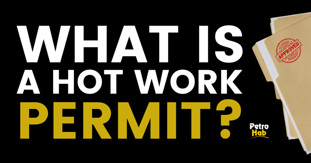 What is a hot work permit?